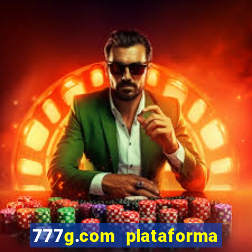 777g.com plataforma de jogos