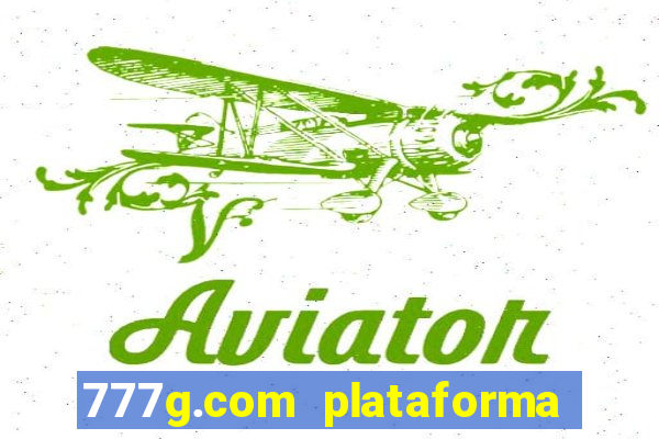 777g.com plataforma de jogos