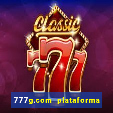 777g.com plataforma de jogos