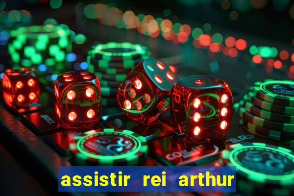 assistir rei arthur (2004 mega filmes)