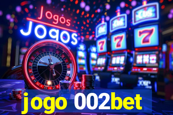 jogo 002bet