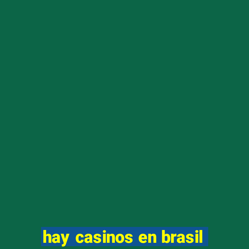 hay casinos en brasil