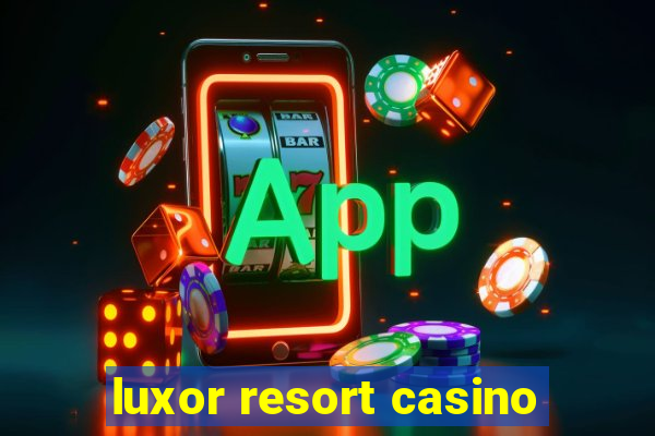 luxor resort casino