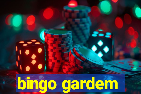 bingo gardem