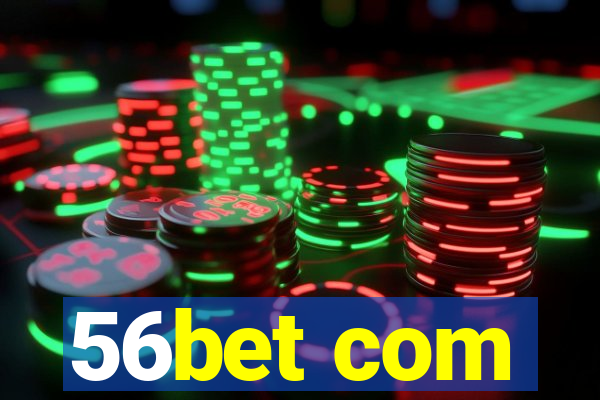 56bet com