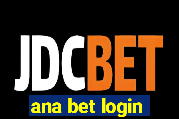 ana bet login