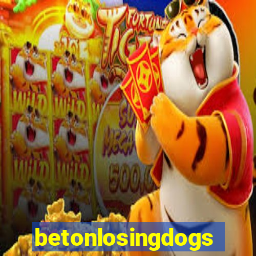 betonlosingdogs