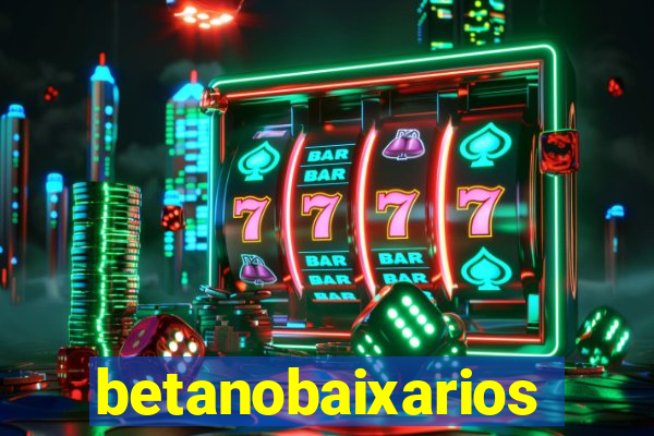 betanobaixarios