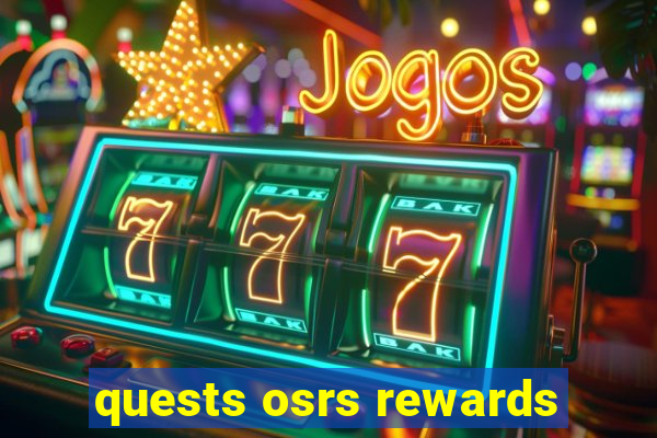 quests osrs rewards