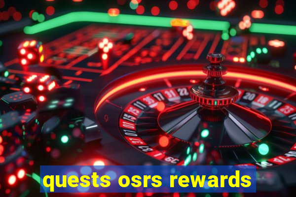 quests osrs rewards