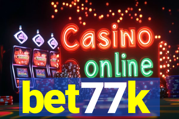 bet77k