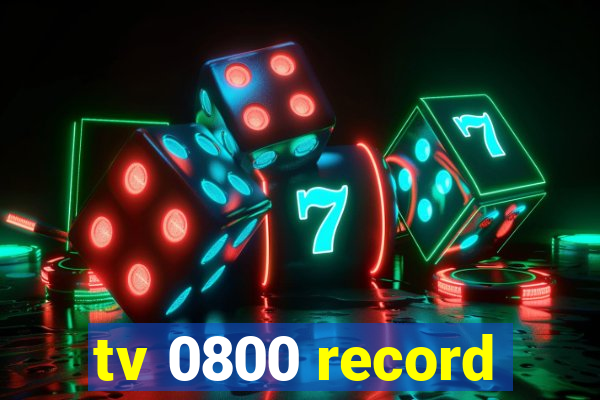 tv 0800 record