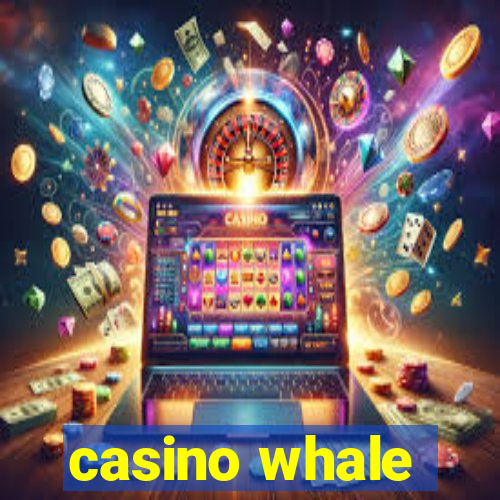 casino whale