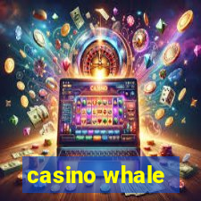 casino whale