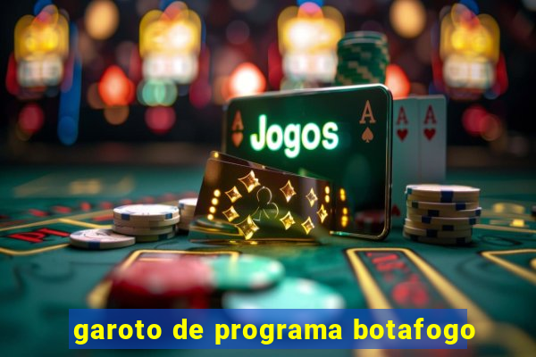 garoto de programa botafogo