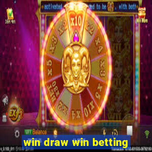 win draw win betting