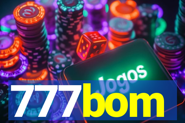 777bom