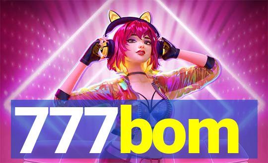 777bom