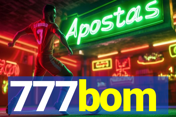 777bom