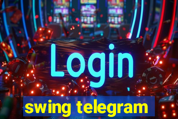 swing telegram