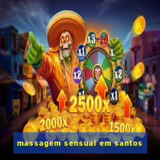 massagem sensual em santos