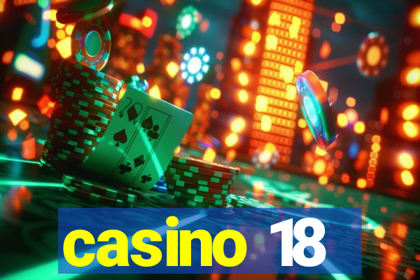 casino 18