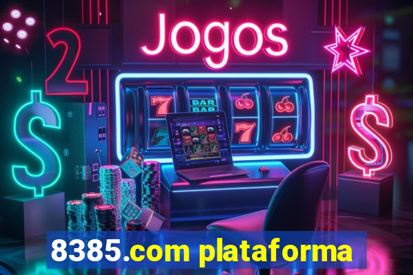 8385.com plataforma