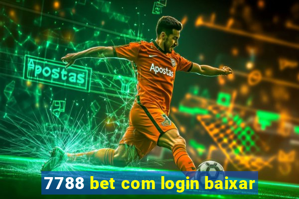 7788 bet com login baixar