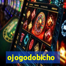 ojogodobicho