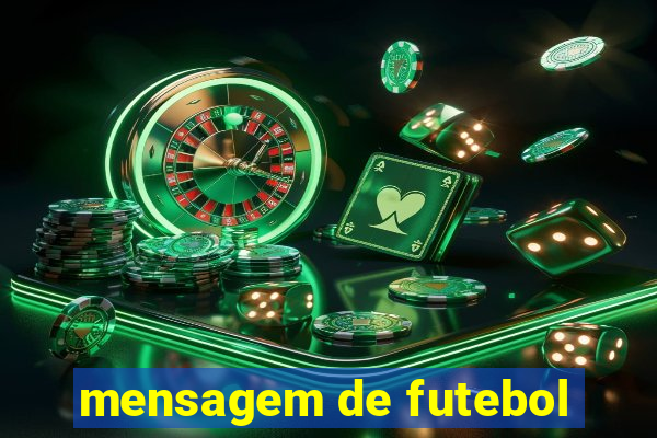 mensagem de futebol