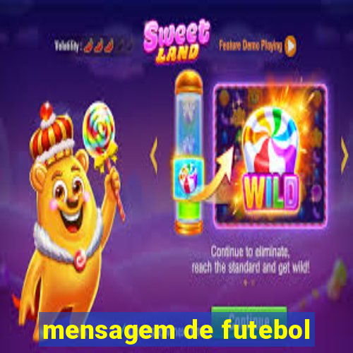 mensagem de futebol