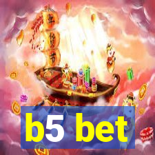 b5 bet