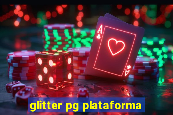 glitter pg plataforma