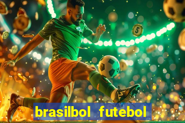 brasilbol futebol placar ao vivo