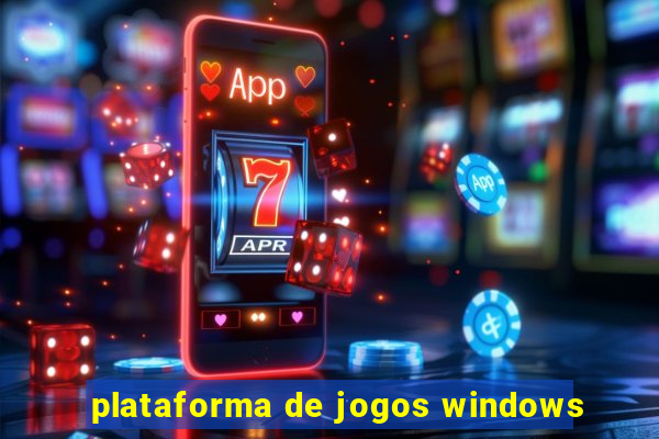 plataforma de jogos windows