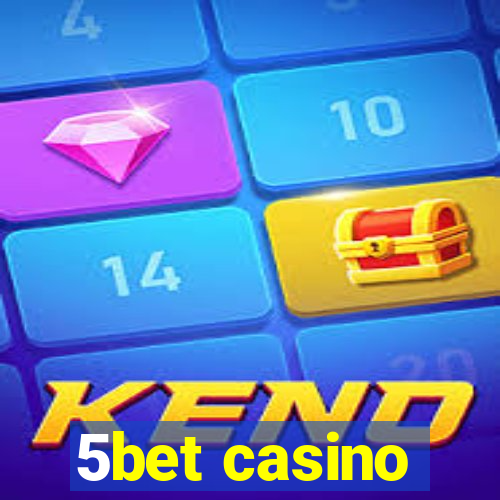 5bet casino