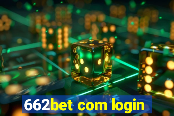 662bet com login