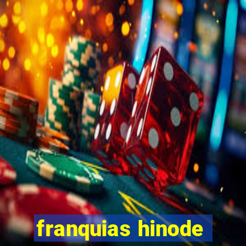 franquias hinode