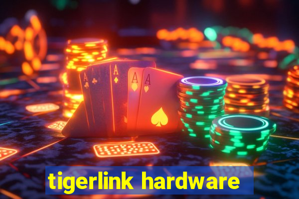 tigerlink hardware