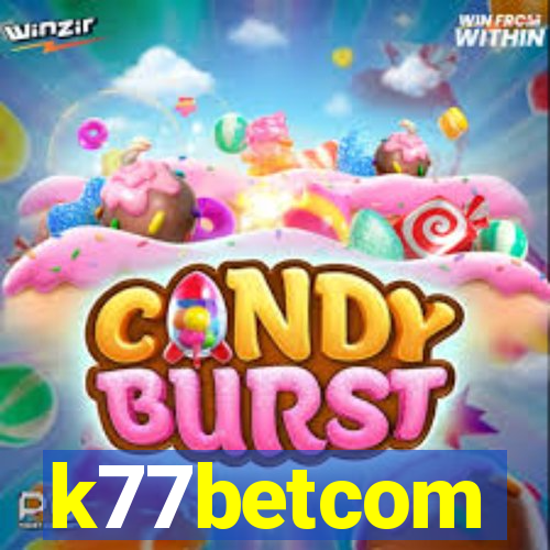 k77betcom