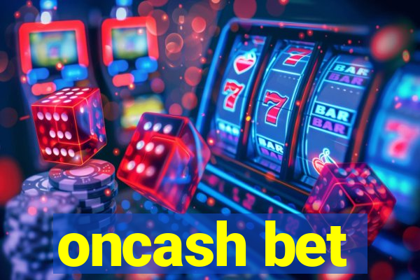 oncash bet