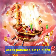 cheat pokemon blaze black