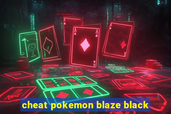 cheat pokemon blaze black