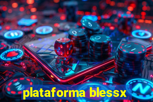 plataforma blessx