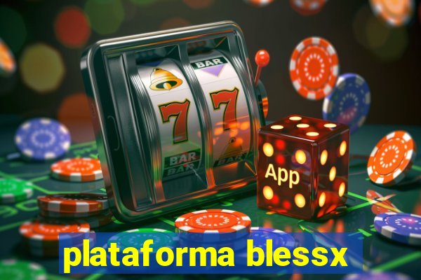 plataforma blessx