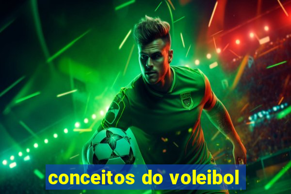 conceitos do voleibol