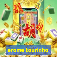 erome tourinho