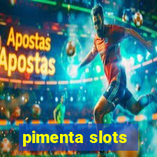 pimenta slots