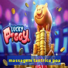 massagem tantrica poa