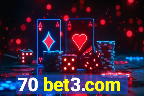 70 bet3.com